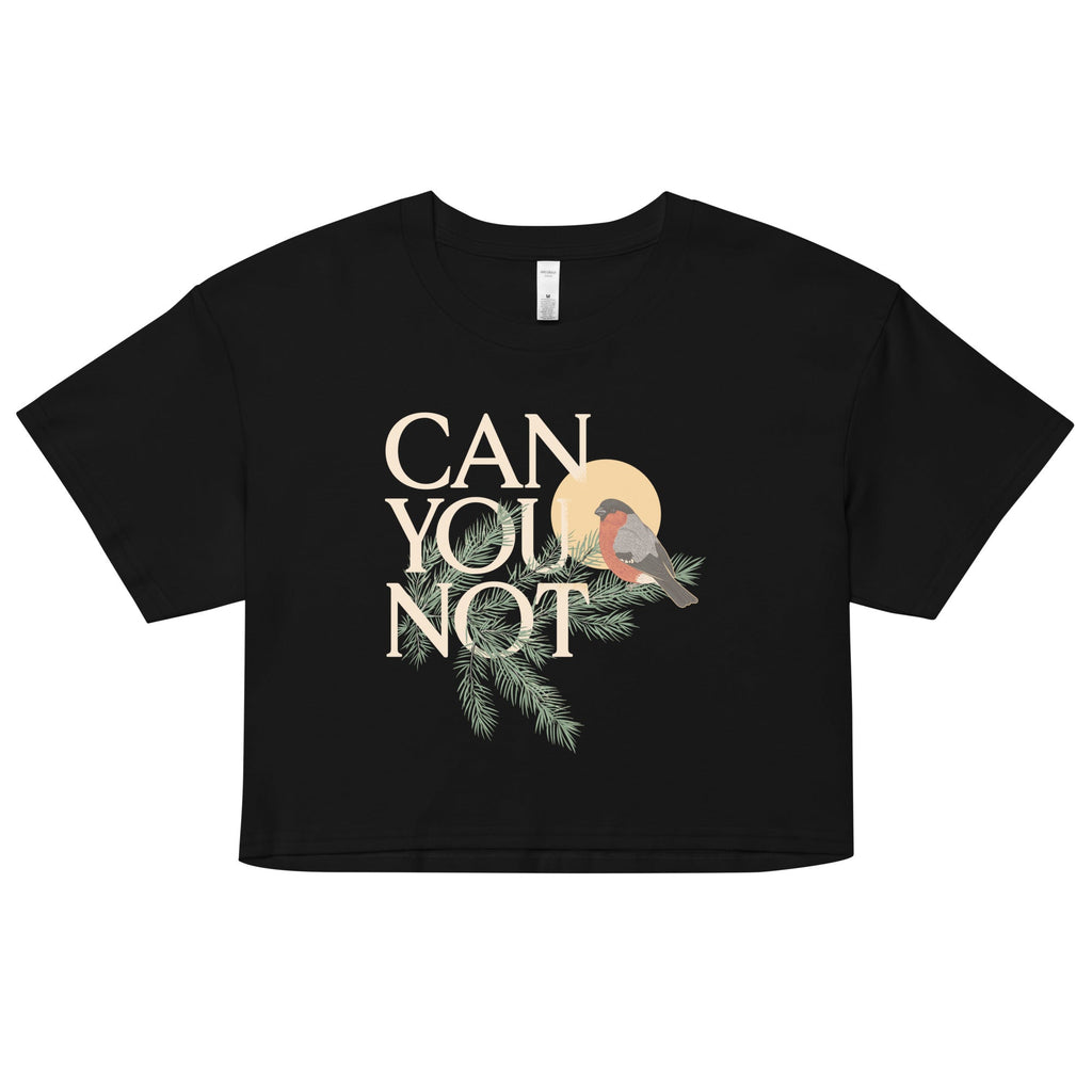 Can You Not Women's Crop Tee