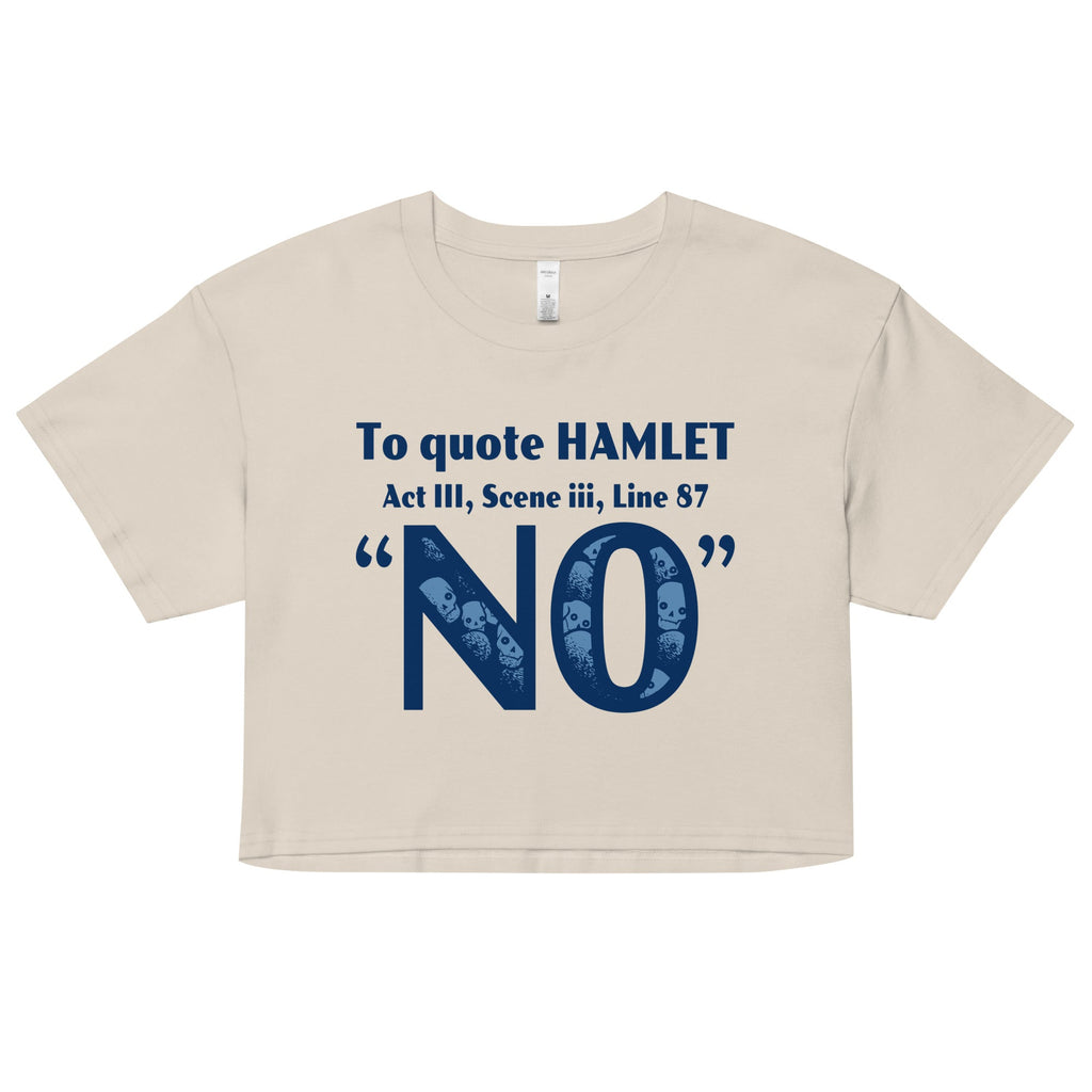 To Quote Hamlet Women's Crop Tee