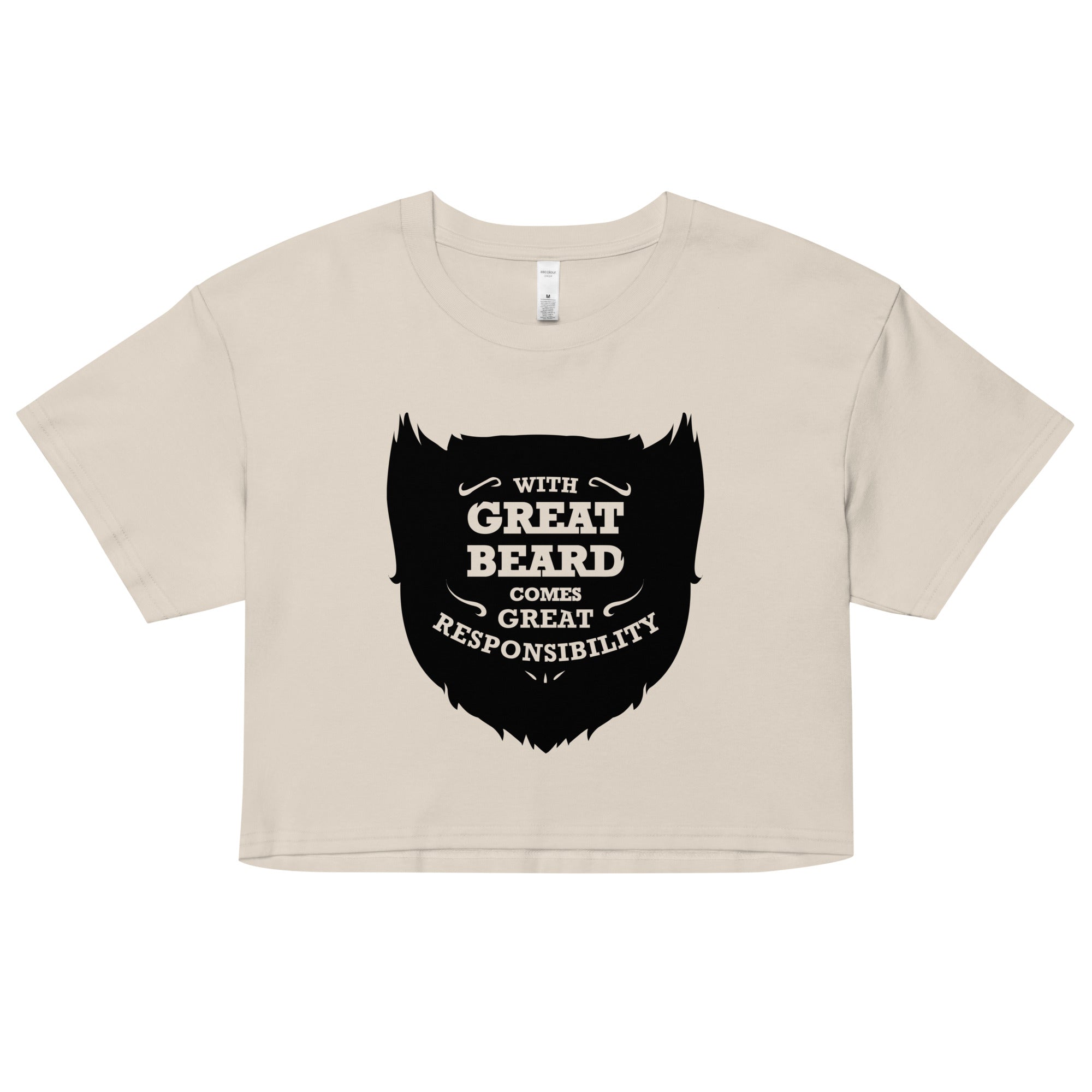 With Great Beard Comes Great Responsibility Women's Crop Tee