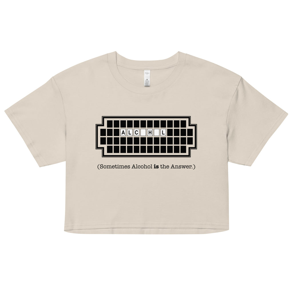Alcohol Is The Answer Women's Crop Tee