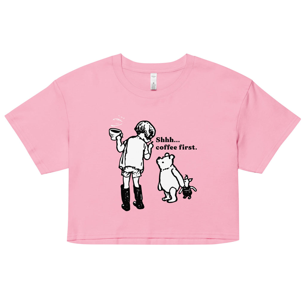 Shhh Coffee First Women's Crop Tee