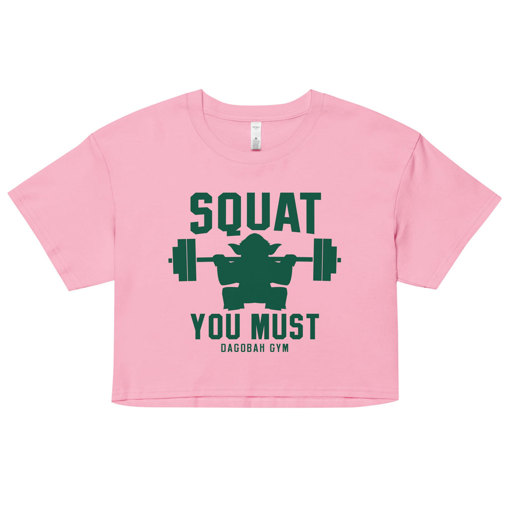 Squat You Must Women's Crop Tee