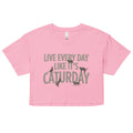 Live Every Day Like It's Caturday Women's Crop Tee