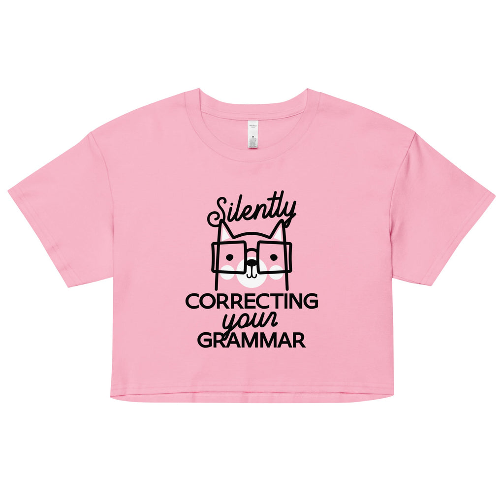 Silently Correcting Your Grammar Women's Crop Tee