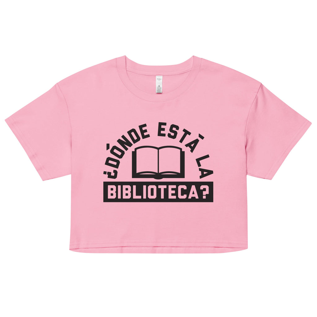 Donde Esta La Biblioteca? Women's Crop Tee
