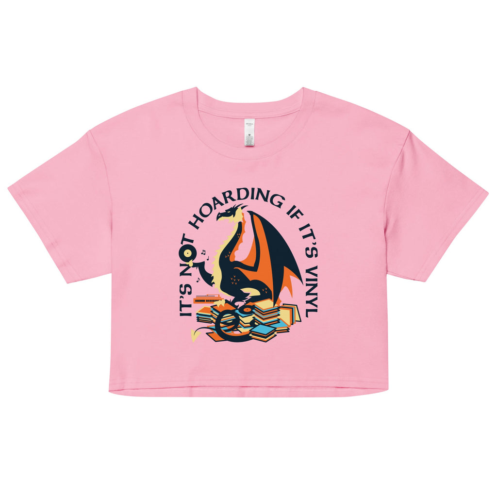 It's Not Hoarding If It's Vinyl Women's Crop Tee