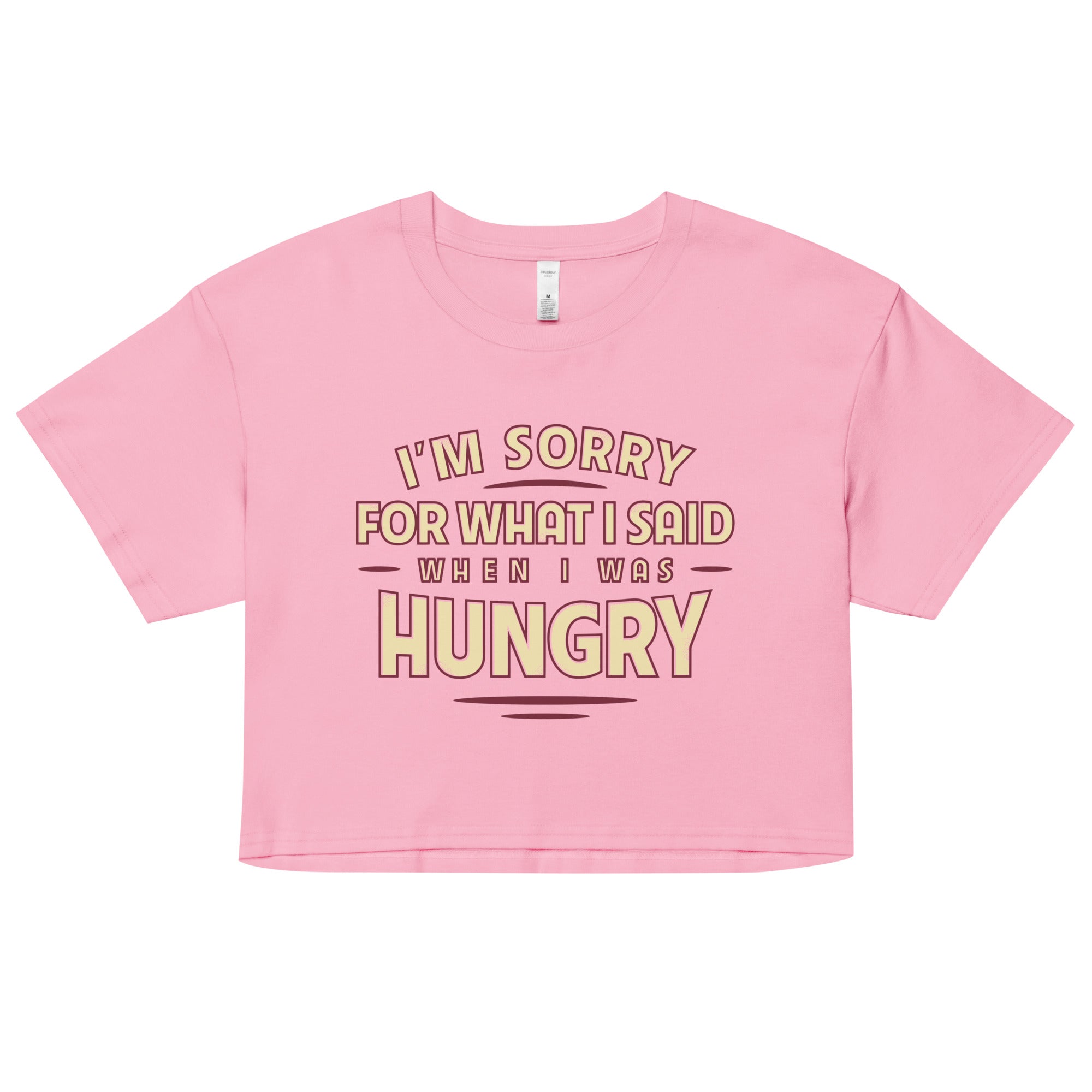 What I Said When I Was Hungry Women's Crop Tee