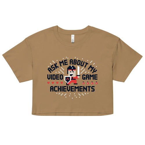 Ask Me About My Video Game Achievements Women's Crop Tee