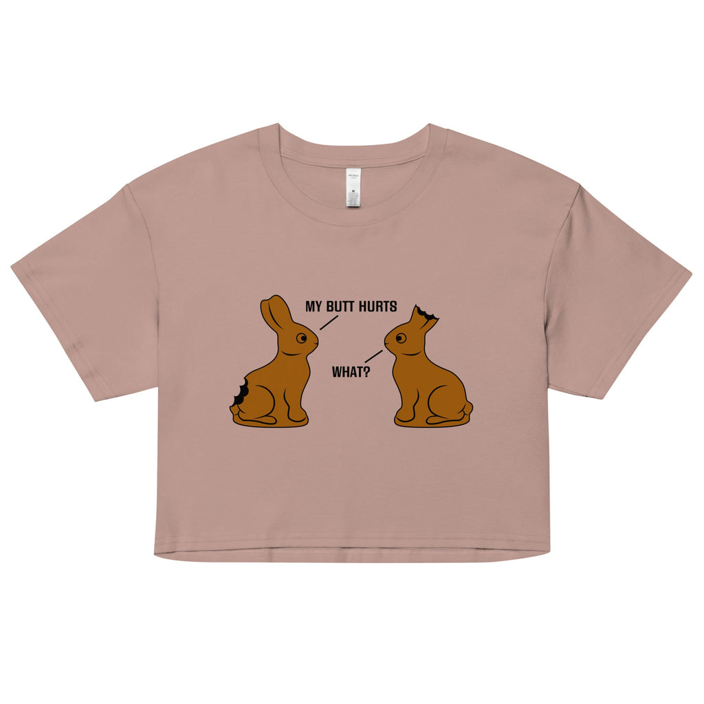 My Butt Hurts Women's Crop Tee
