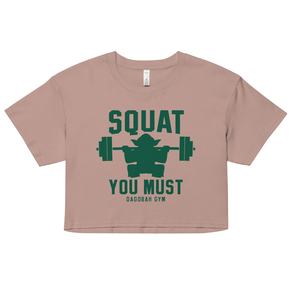 Squat You Must Women's Crop Tee