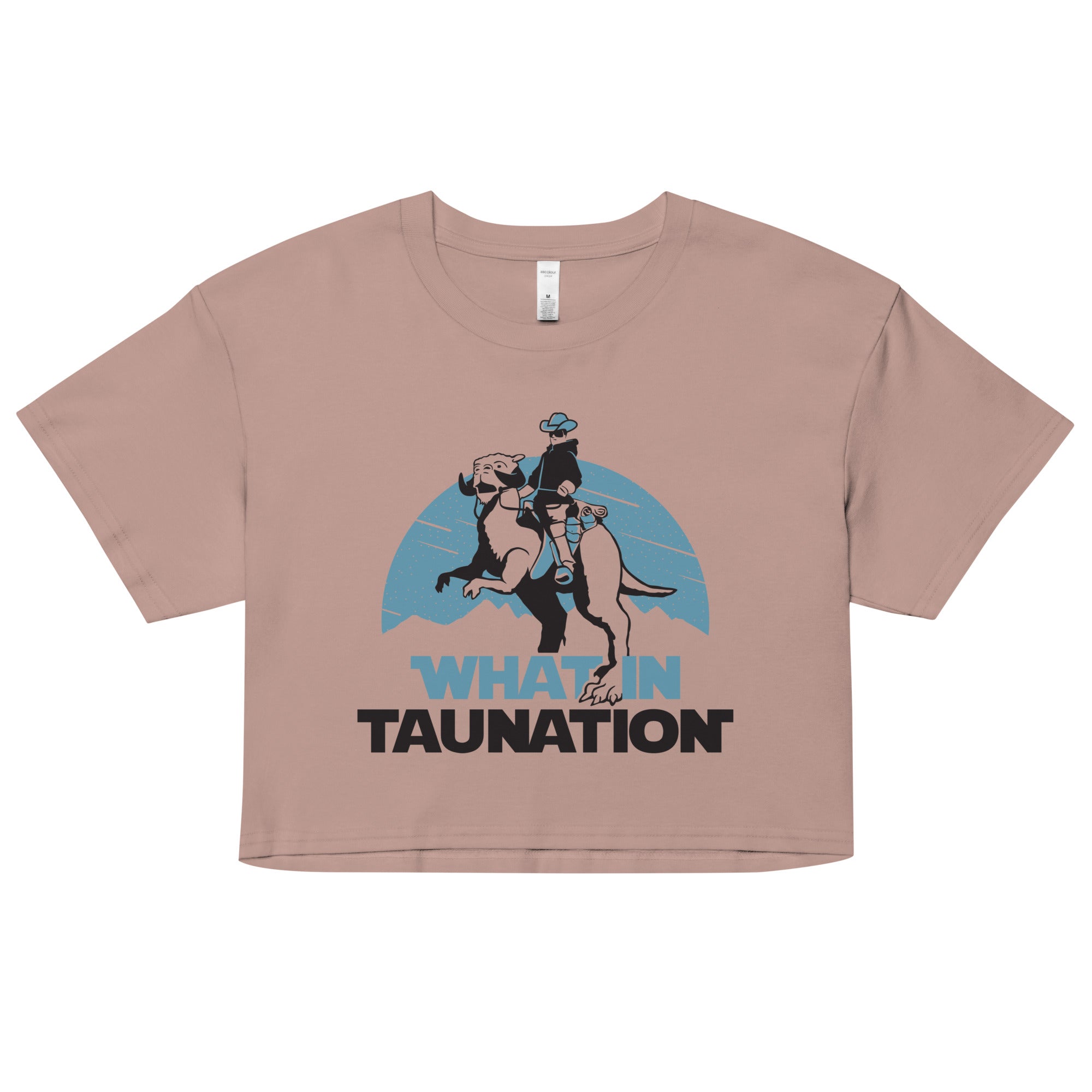 What In Taunation Women's Crop Tee