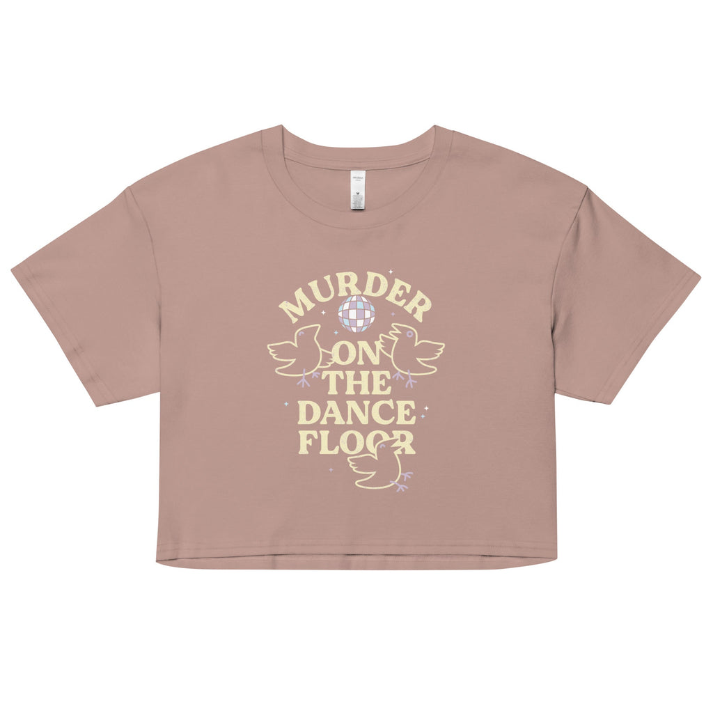 Murder On The Dance Floor Women's Crop Tee