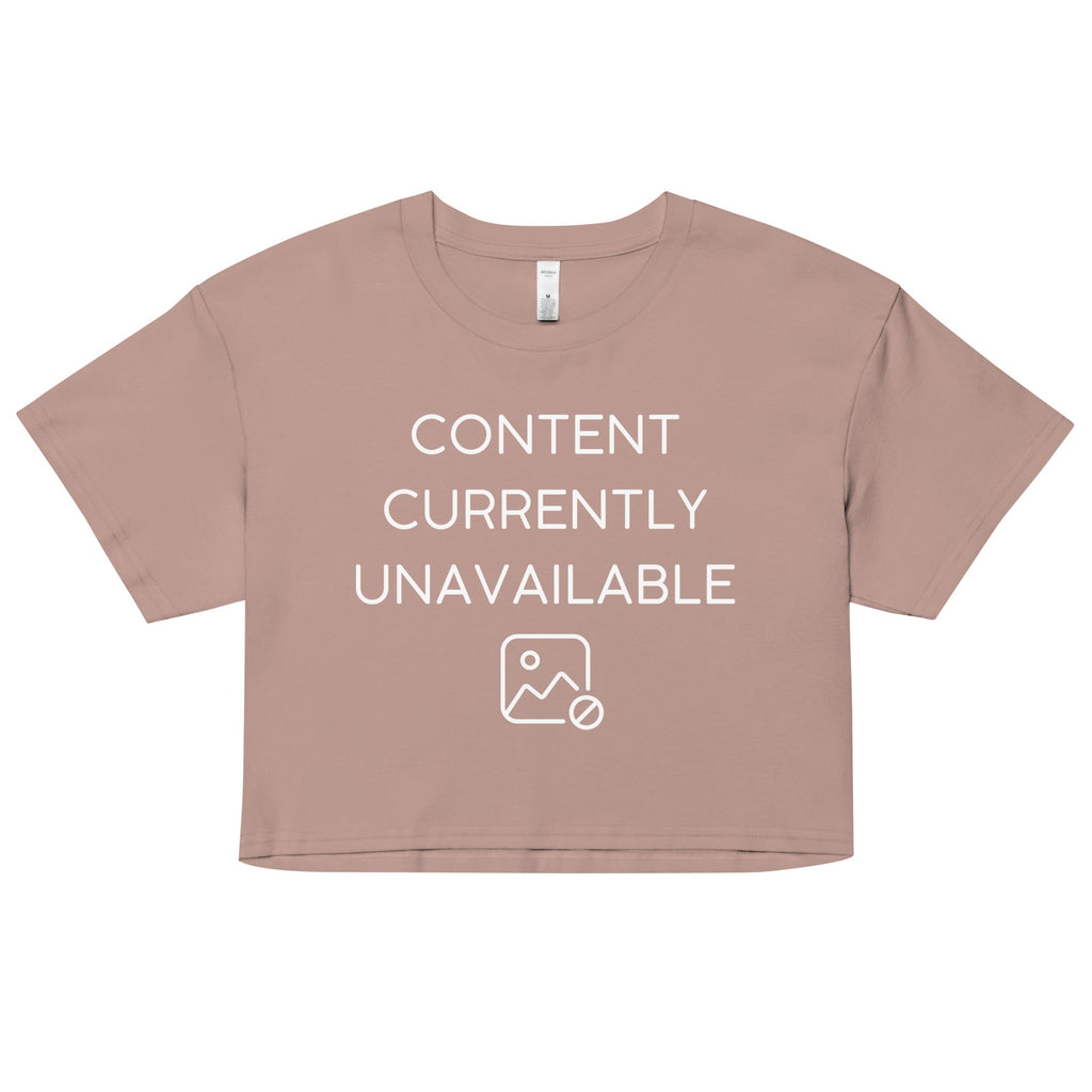 Content Currently Unavailable Women's Crop Tee
