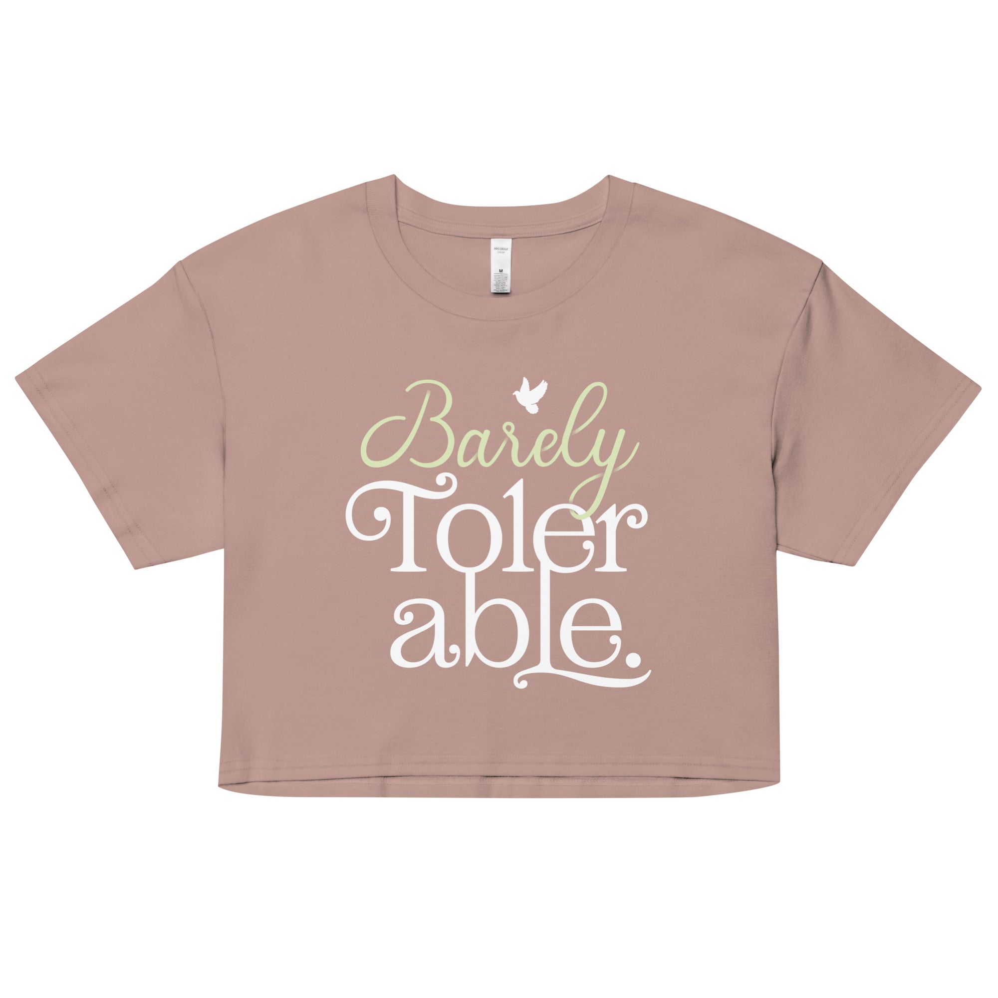 Barely Tolerable Women's Crop Tee
