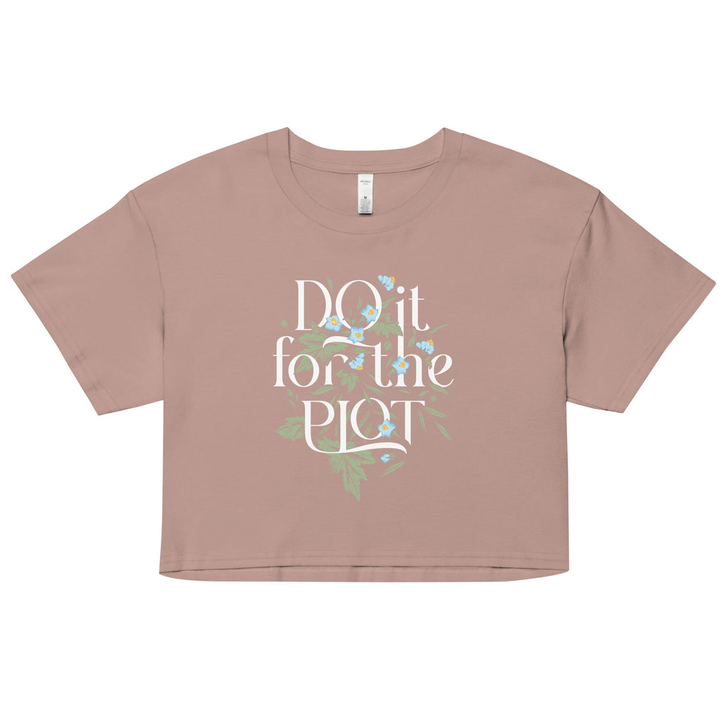 Do It For The Plot Women's Crop Tee