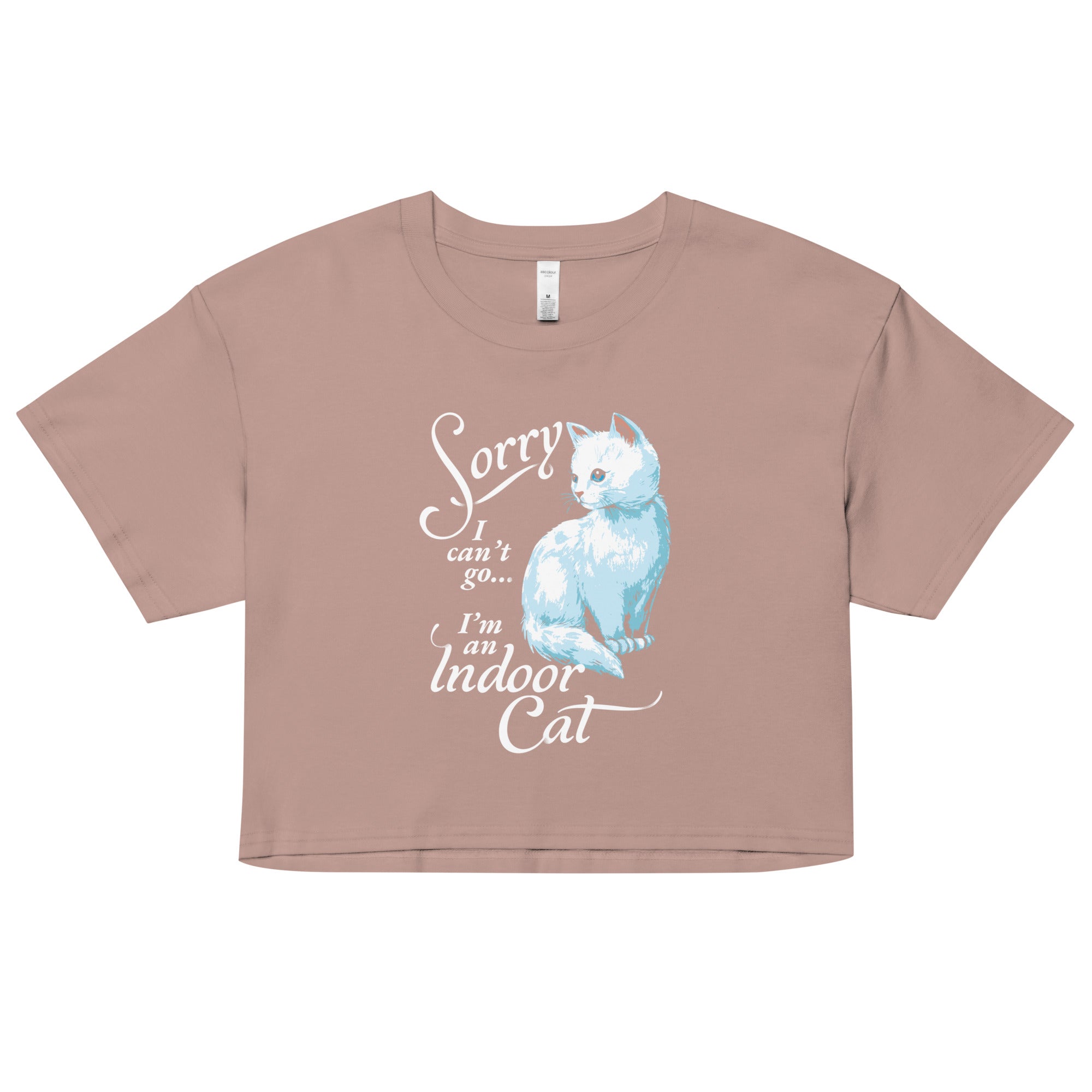 Sorry I Can't Go I'm An Indoor Cat Women's Crop Tee