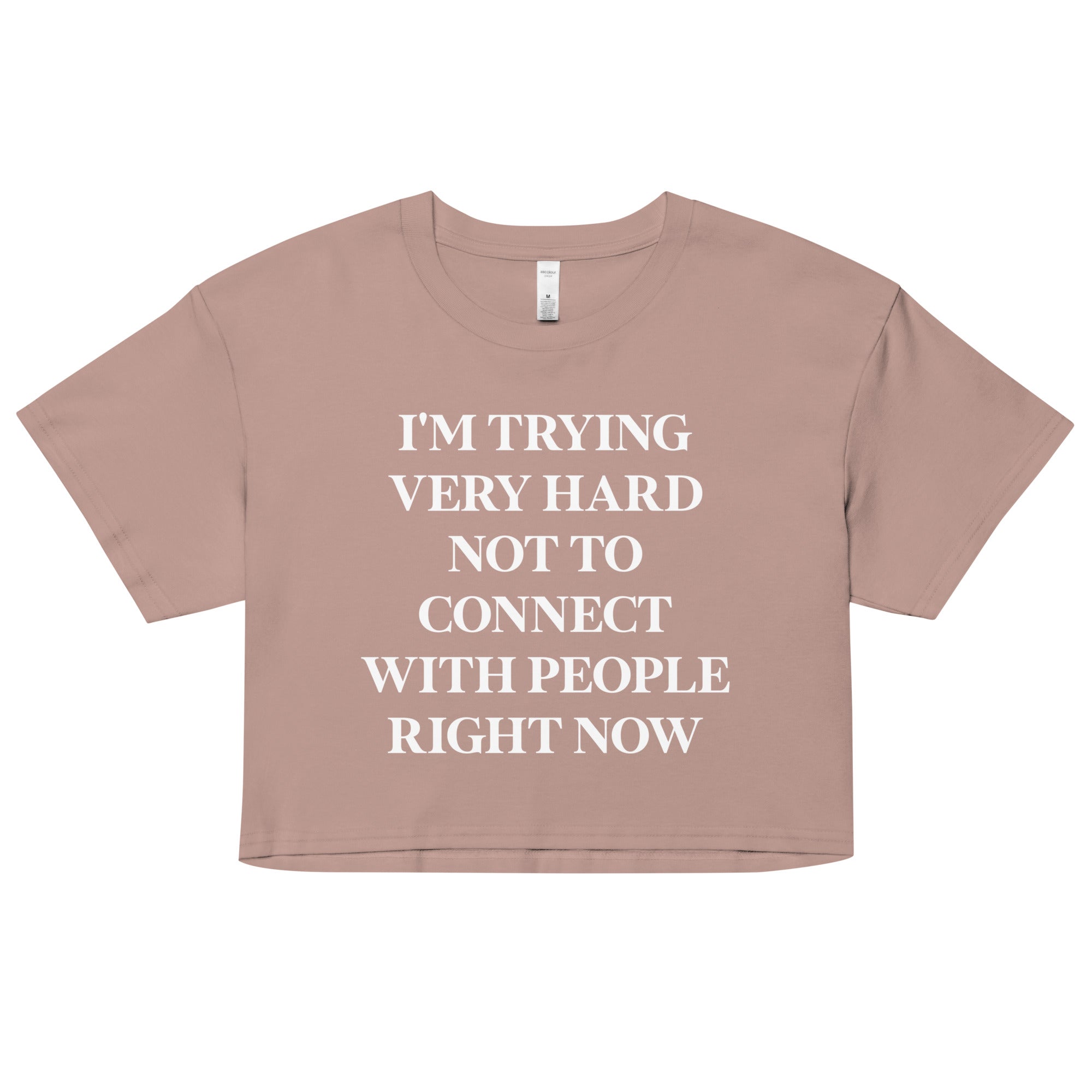 Trying Very Hard Not To Connect Women's Crop Tee