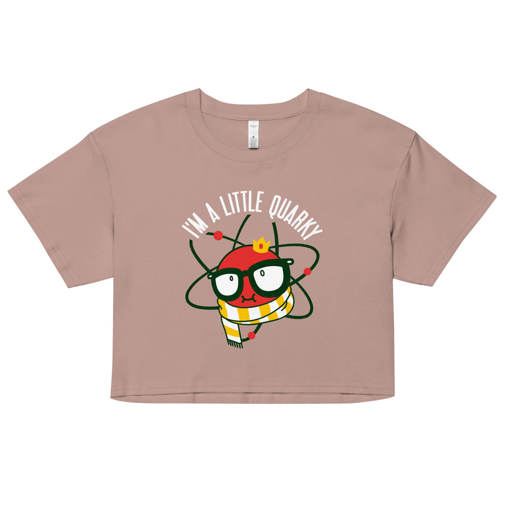 I'm A Little Quarky Women's Crop Tee