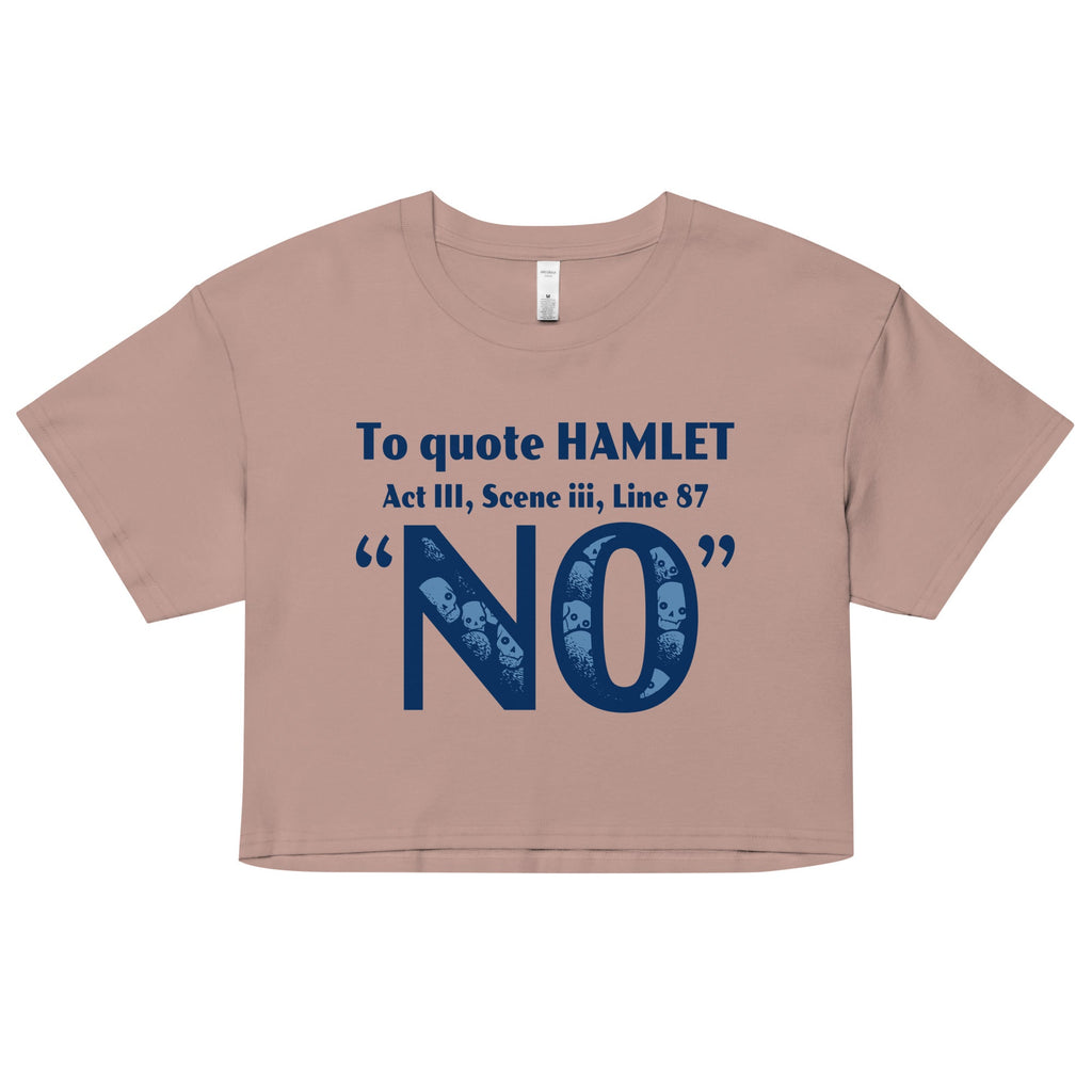 To Quote Hamlet Women's Crop Tee