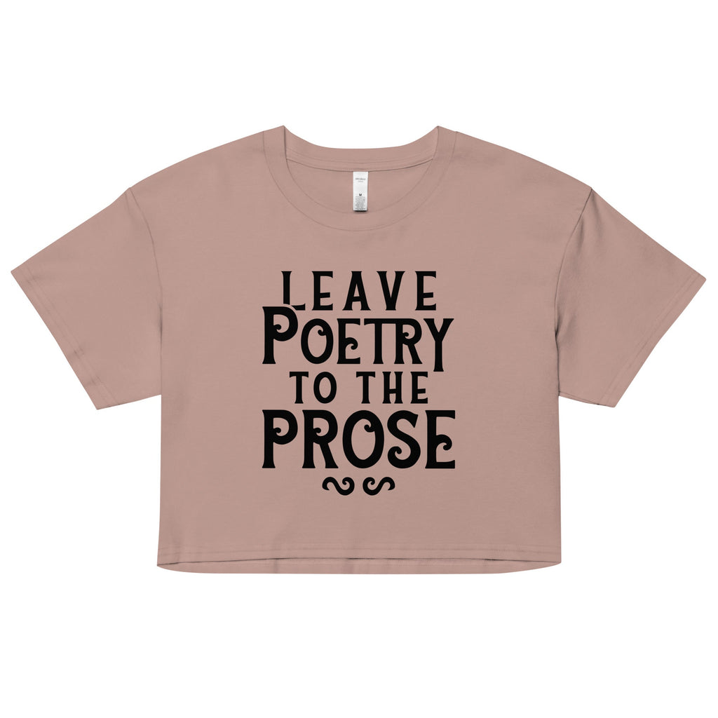 Leave Poetry To The Prose Women's Crop Tee