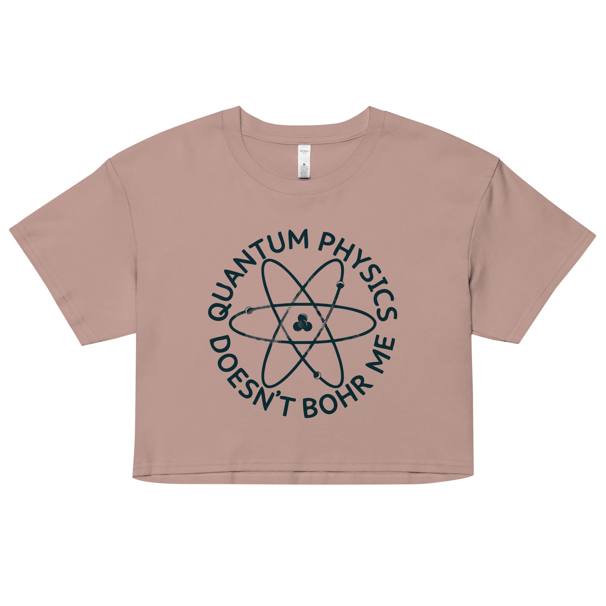 Quantum Physics Doesn't Bohr Me Women's Crop Tee