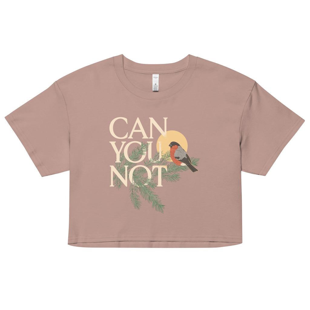Can You Not Women's Crop Tee