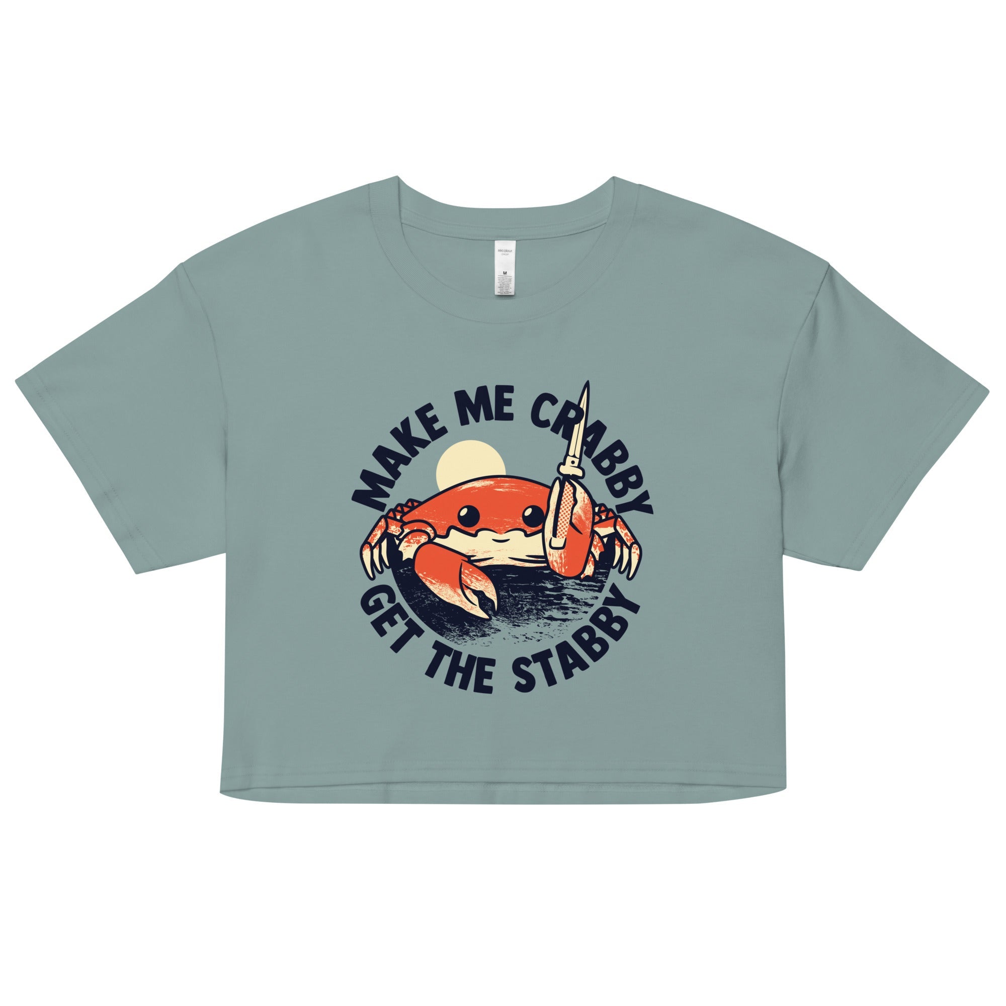 Make Me Crabby Get The Stabby Women's Crop Tee