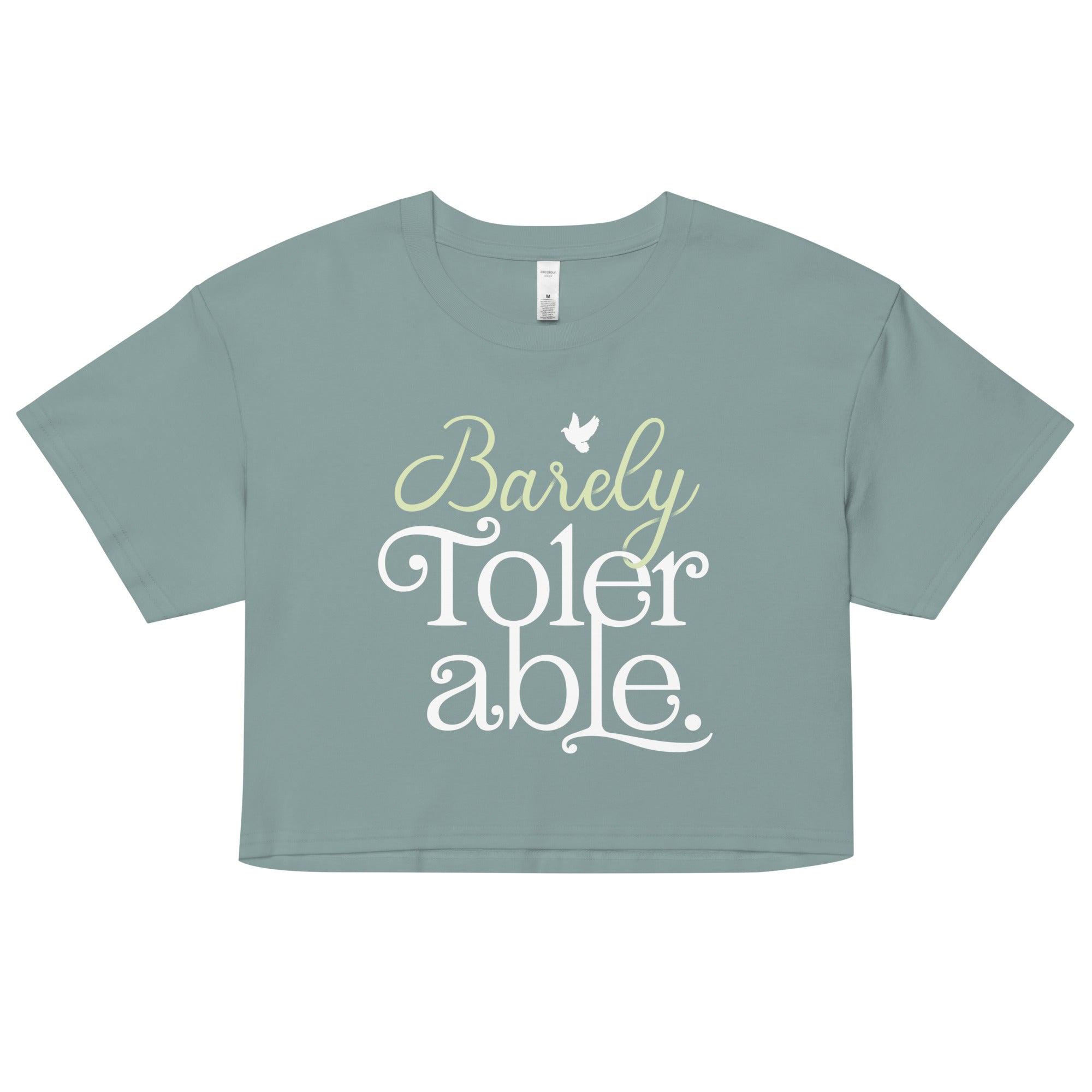 Barely Tolerable Women's Crop Tee