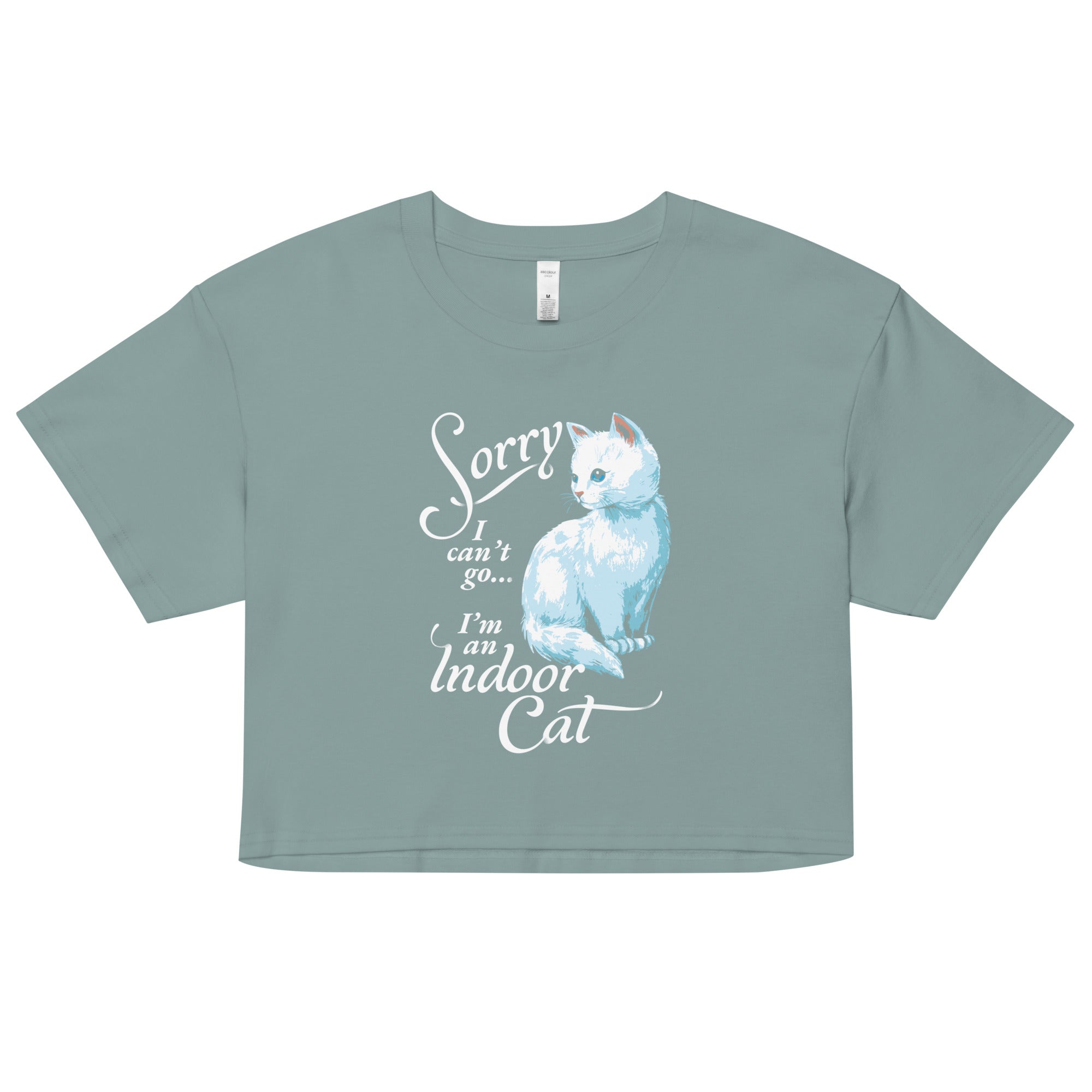 Sorry I Can't Go I'm An Indoor Cat Women's Crop Tee