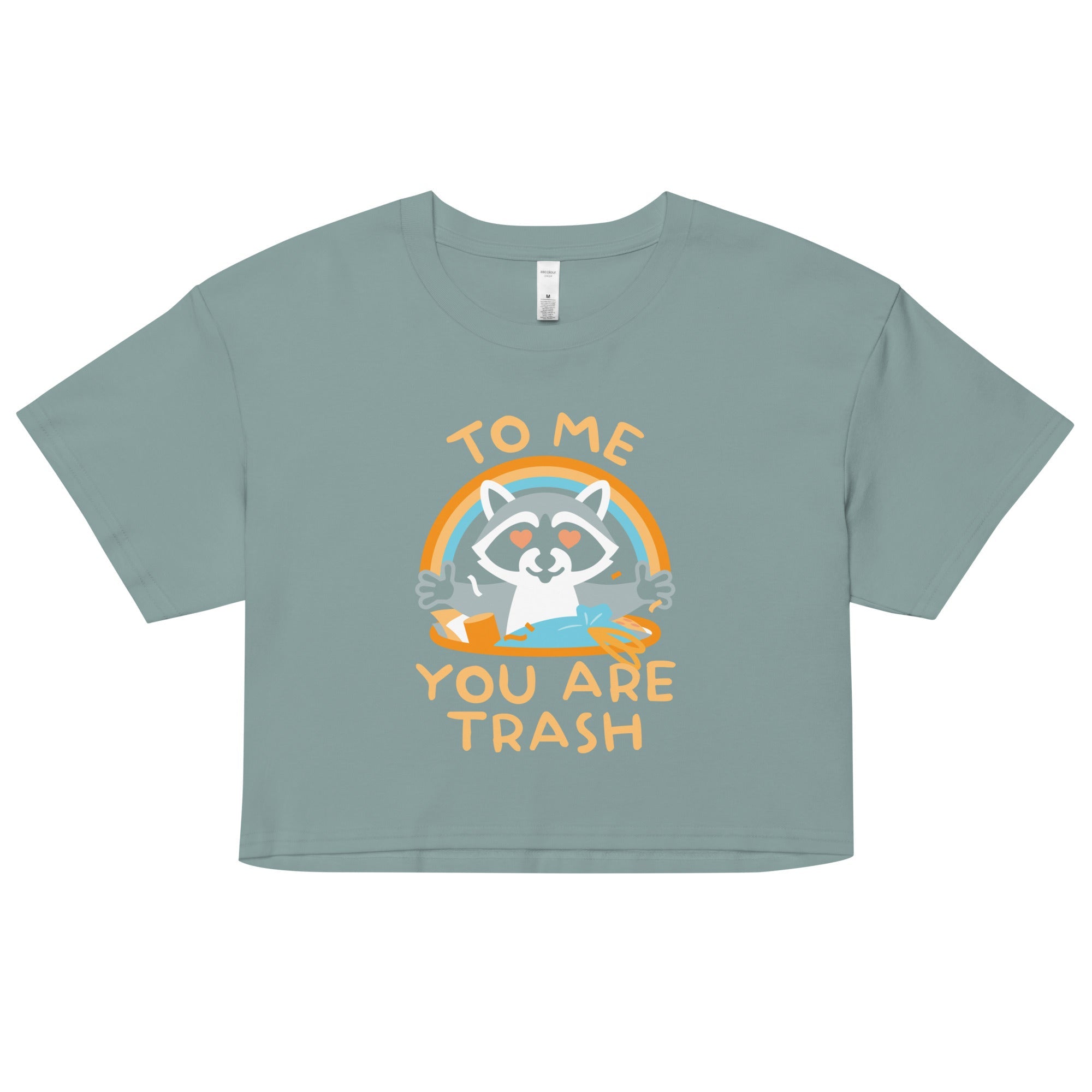 To Me You Are Trash Women's Crop Tee