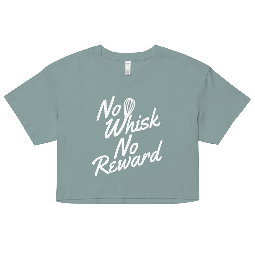 No Whisk No Reward Women's Crop Tee