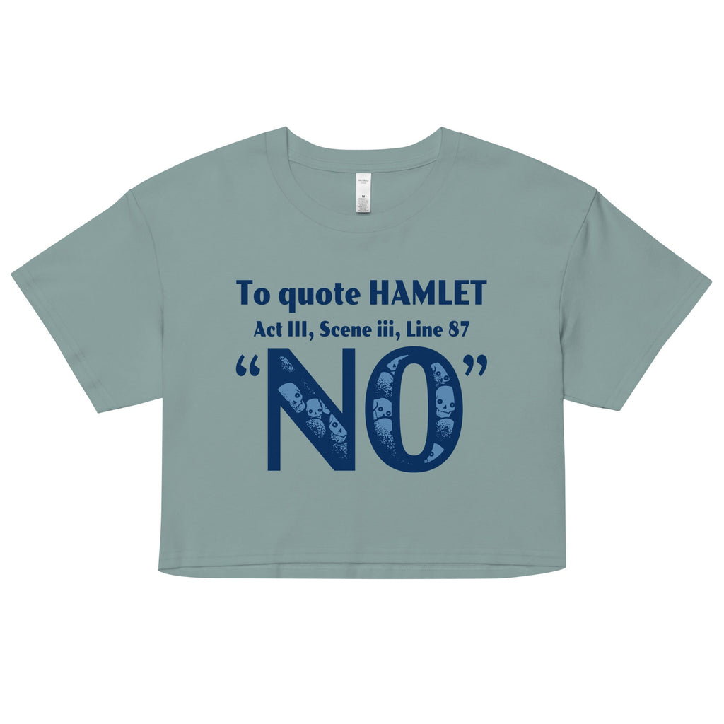 To Quote Hamlet Women's Crop Tee