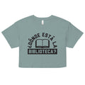 Donde Esta La Biblioteca? Women's Crop Tee