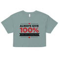 Always Give 100%, Unless You're Donating Blood Women's Crop Tee