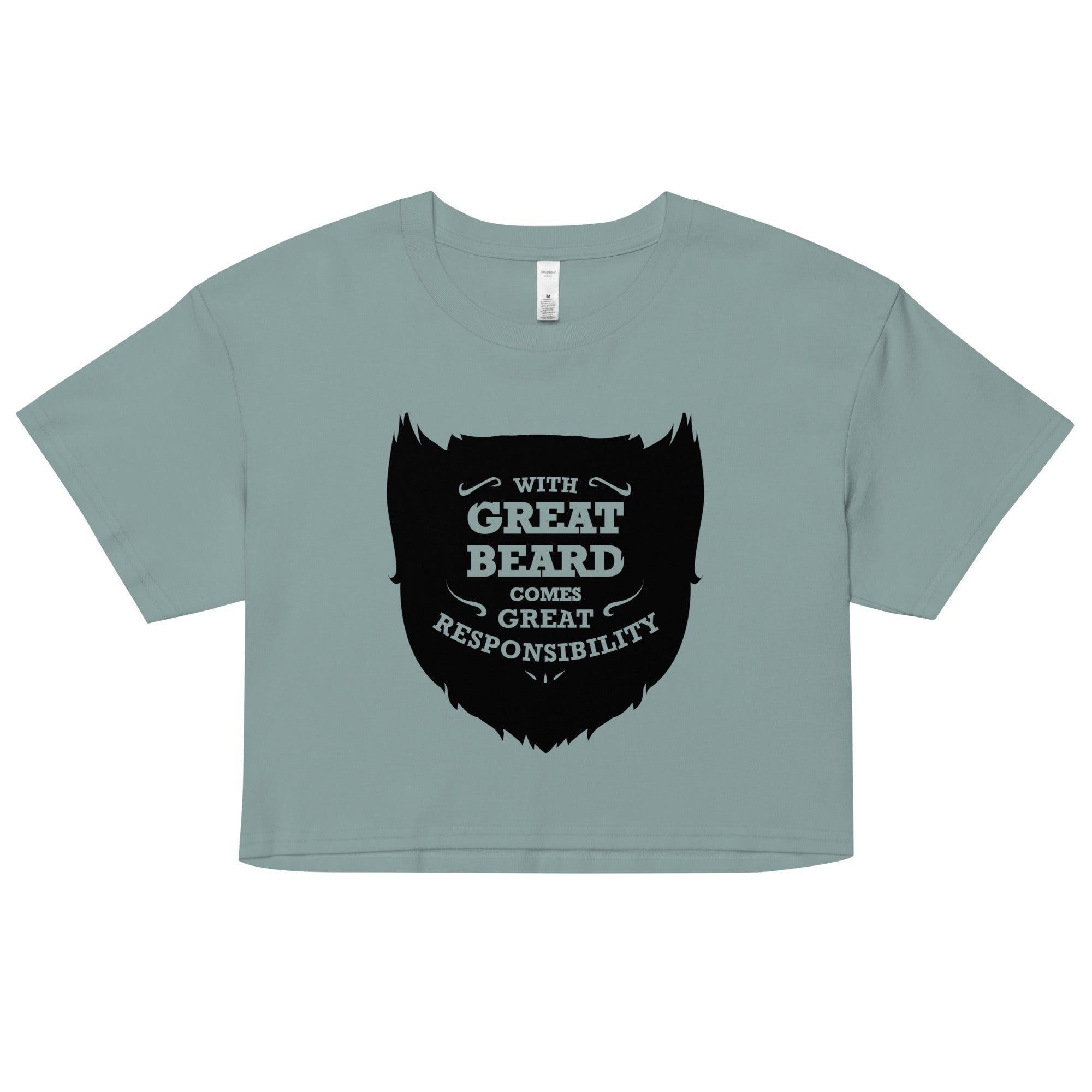 With Great Beard Comes Great Responsibility Women's Crop Tee