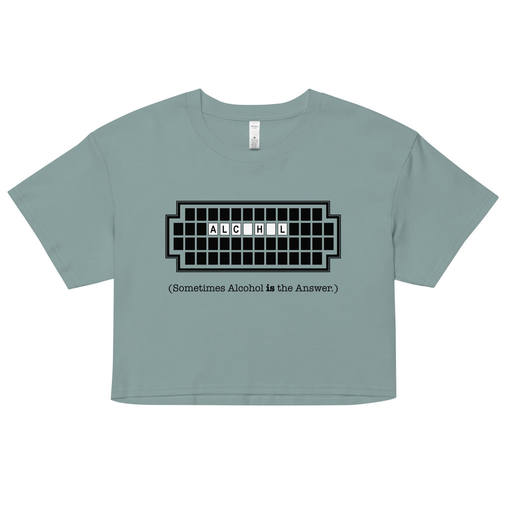 Alcohol Is The Answer Women's Crop Tee