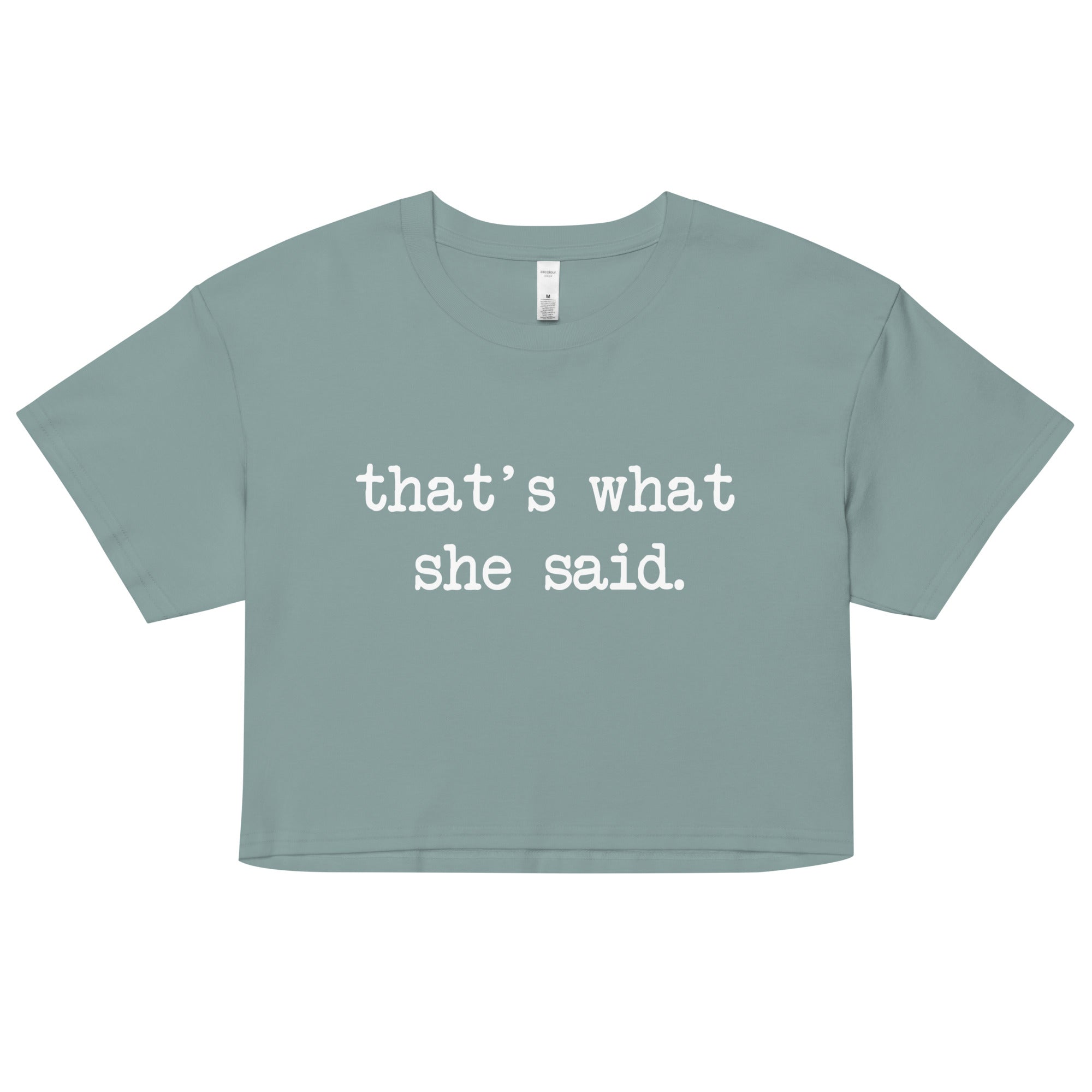 That's What She Said Women's Crop Tee