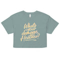 What's Your Damage, Heather? Women's Crop Tee
