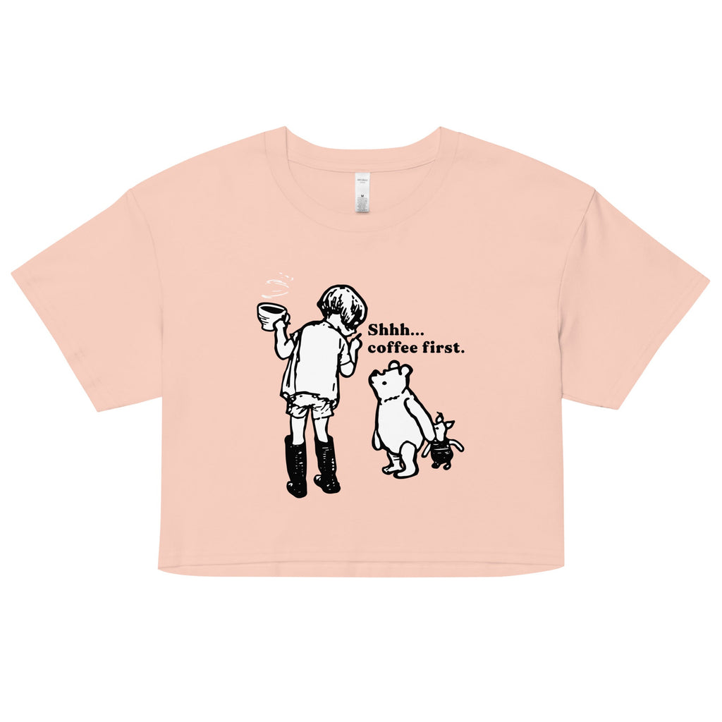 Shhh Coffee First Women's Crop Tee