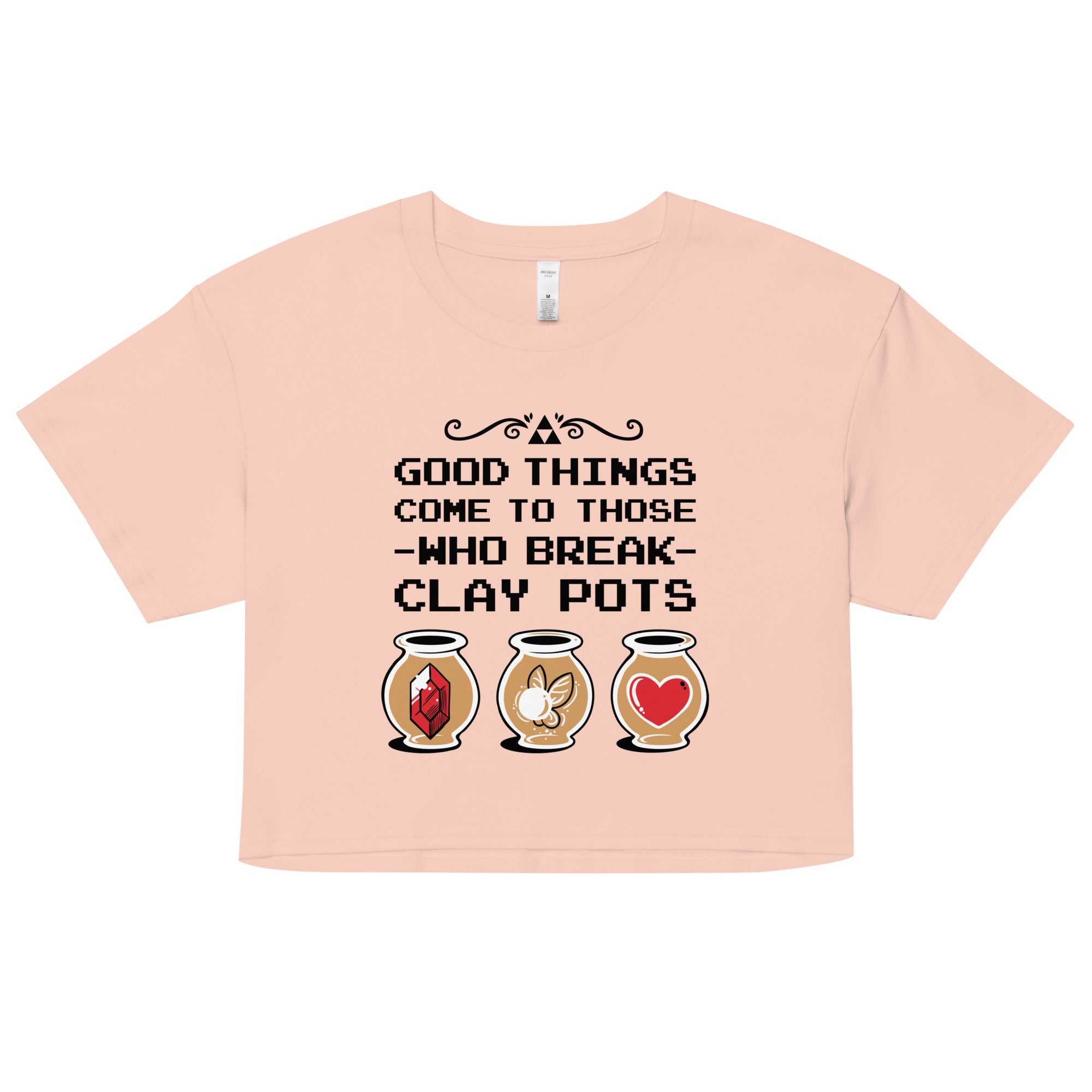 Good Things Come To Those Who Break Clay Pots Women's Crop Tee