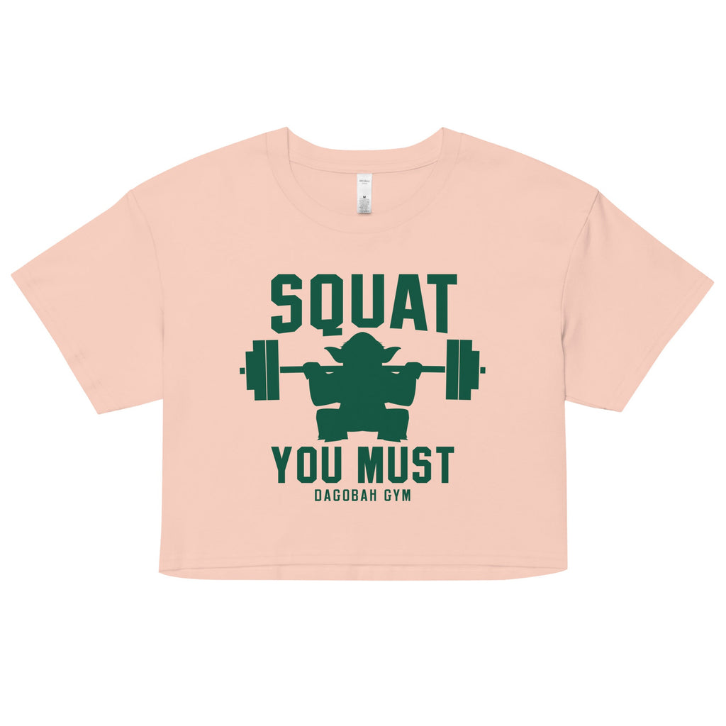 Squat You Must Women's Crop Tee