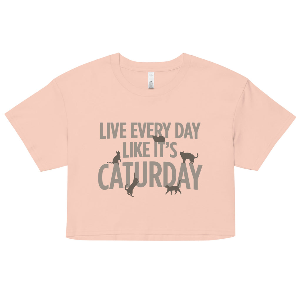 Live Every Day Like It's Caturday Women's Crop Tee