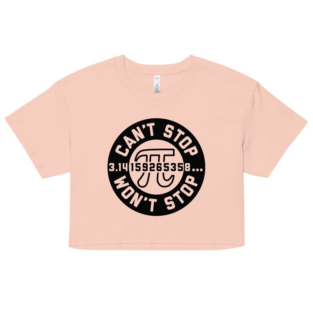 Can't Stop Won't Stop Women's Crop Tee