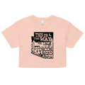 This Is The Way We Talk In Tuscon Arizonia Women's Crop Tee