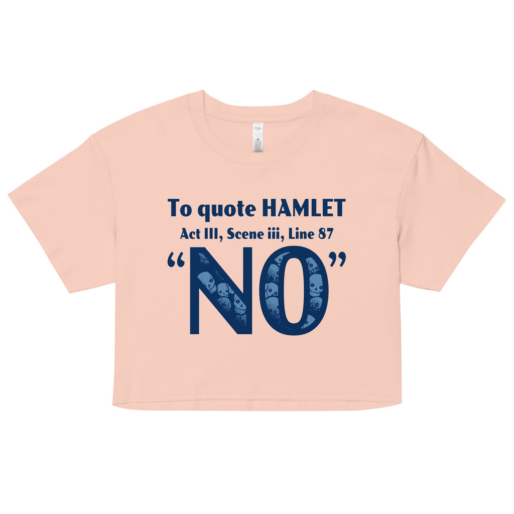 To Quote Hamlet Women's Crop Tee