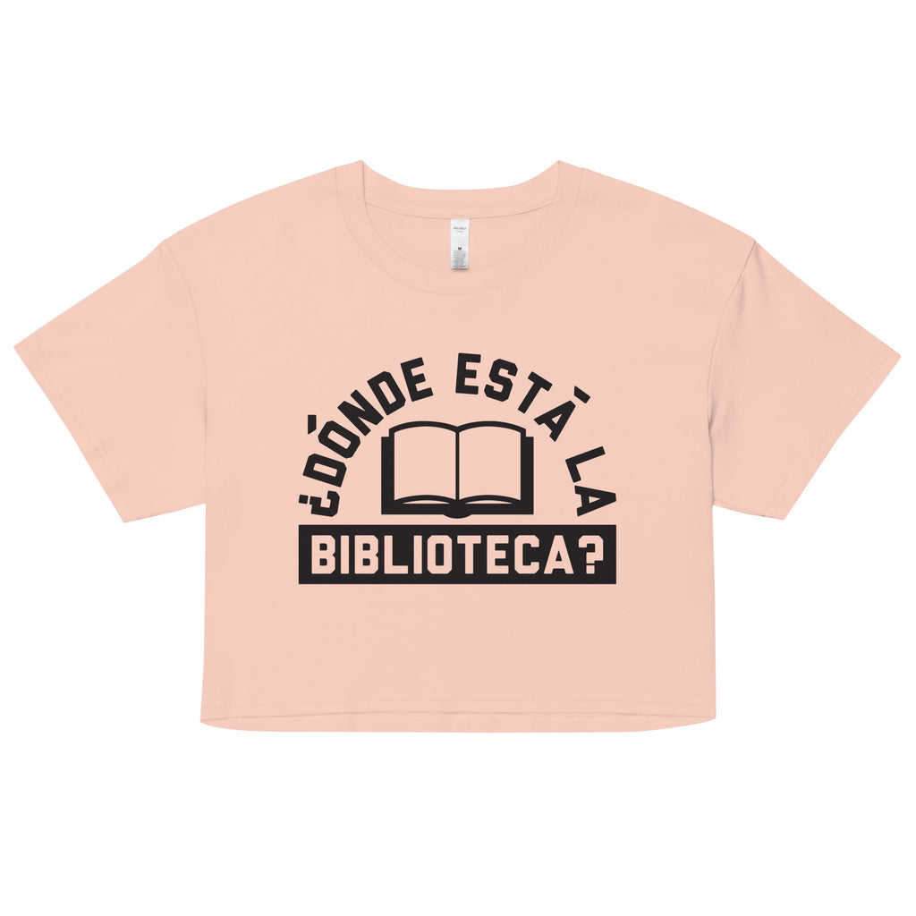 Donde Esta La Biblioteca? Women's Crop Tee