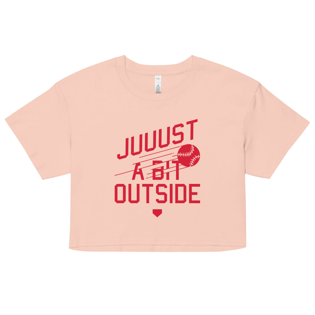 Just A Bit Outside Women's Crop Tee