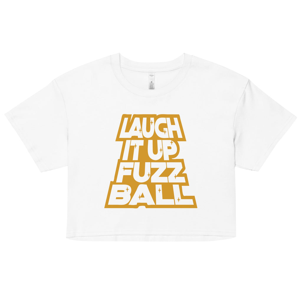 Laugh It Up Fuzzball Women's Crop Tee