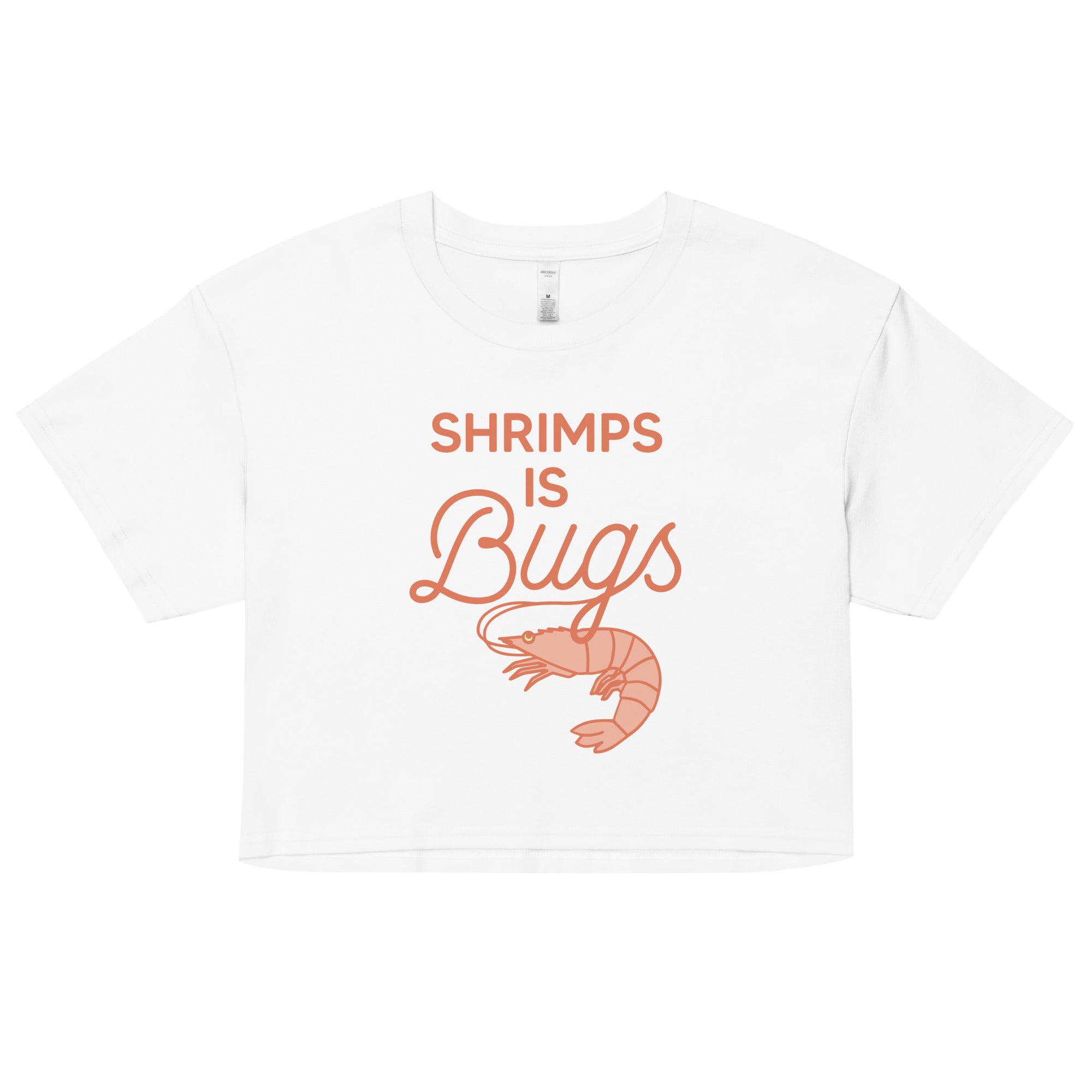 Shrimps Is Bugs Women's Crop Tee