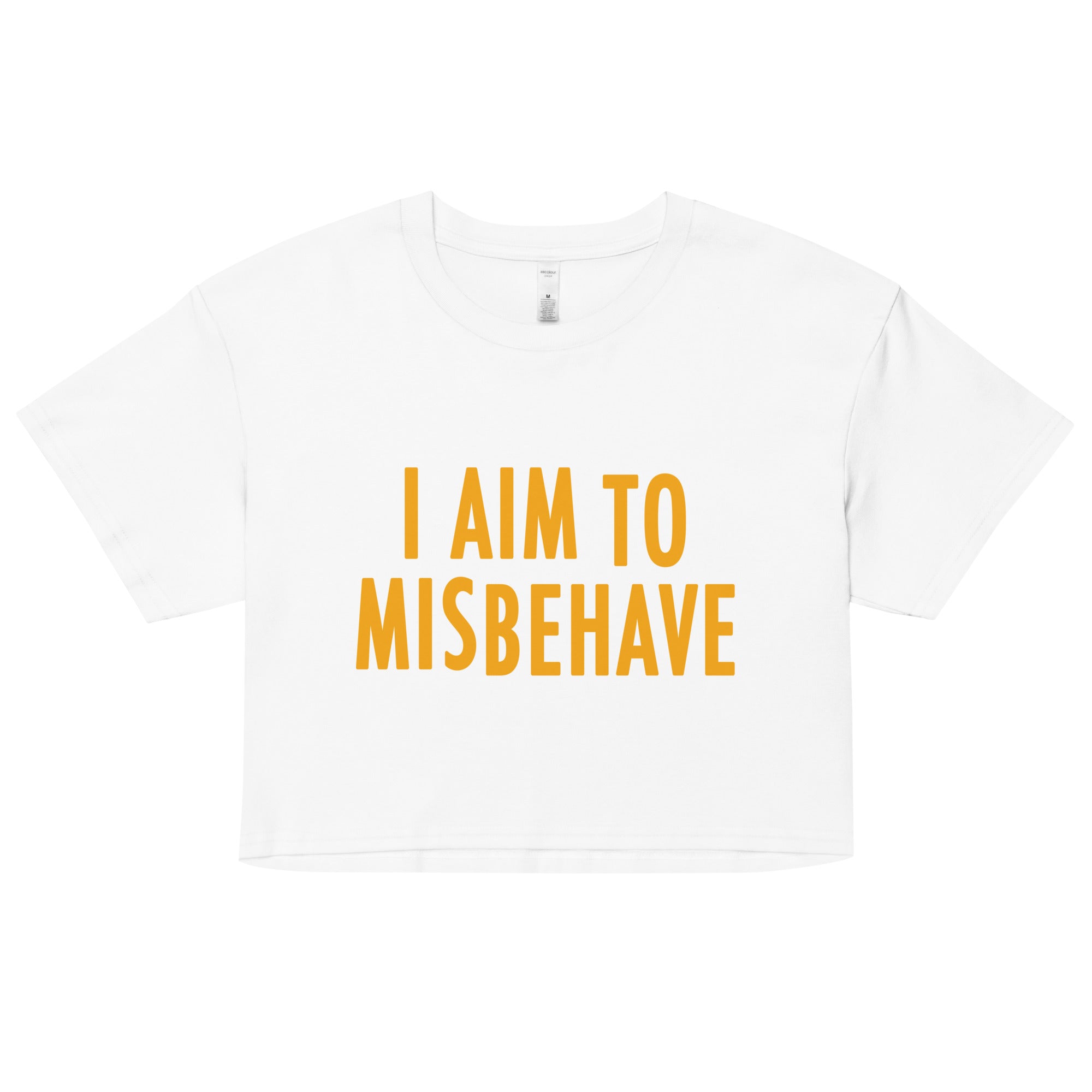 I Aim To Misbehave Women's Crop Tee
